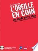 L'Oreille en coin, une radio dans la radio