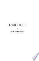 L'Oreille et ses maladies. v. 2