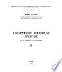 L'orfèvrerie religieuse liégeoise du XVe siècle à la Révolution