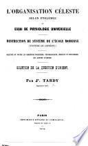 L'organisation céleste selon Ptolémée, ou essai de physiologie universelle. Destruction du système de l'école moderne ... Solution de toutes les questions politiques, physiologiques, morales et religieuses ... Solution de la question d'Orient