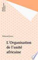 L'Organisation de l'unité africaine