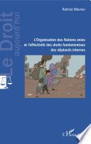 L'Organisation des Nations unies et l'effectivité des droits fondamentaux des déplacés internes