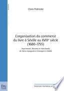 L'Organisation du commerce du livre à Séville au XVIIIe siècle (1680-1755)