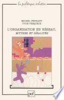 L'organisation en réseau, mythes et réalités