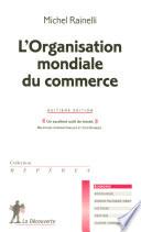 L'Organisation mondiale du commerce