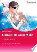 L'ORGUEIL DE JACOB WILDE