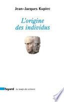 L'origine des individus