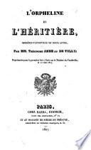 L'Orpheline et l'heritiere, comedie-vaudeville en 2 actes