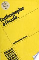 L'Orthographe à l'école