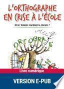 L'orthographe en crise à l'école