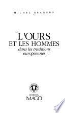 L'ours et les hommes dans les traditions européennes