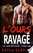 L'Ours ravagé