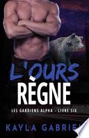 L'Ours re`gne