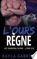 L'Ours re`gne