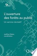 L'ouverture des forêts au public