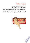 L'rotisme ou le mensonge de Freud