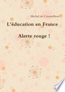 L'Žducation en France : alerte rouge !