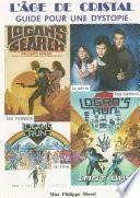 l'‰ge de cristal : guide pour une dystopie