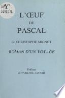 L'Œuf de Pascal : Roman d'un voyage