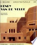L'œuvre architecturale de Henry van de Velde