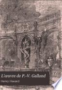 L'œuvre de P.-V. Galland