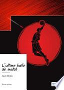 L'ultime balle de match