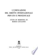 L'Unificazione del diritto internazionale privato e processuale