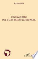 L'union Africaine face ̉la problm̌atique migratoire