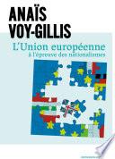 L'Union européenne à l'épreuve des nationalismes