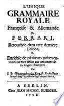 L' unique Grammaire ... Françoise et Allemande ...
