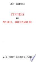 L'univers de Marcel Jouhandeau