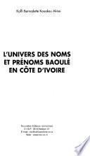 L'univers des noms et prénoms baoulé en Côte d'Ivoire