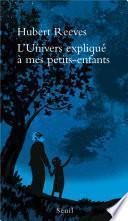 L'Univers expliqué à mes petits-enfants