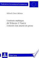 L'univers mythique de Tchicaya U Tam'si à travers son œuvre en prose