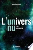 L'univers nu