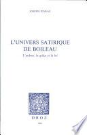 L'univers satirique de Boileau