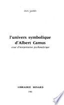 L'univers symbolique d'Albert Camus