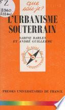 L'urbanisme souterrain