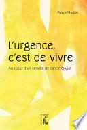 L'urgence, c'est de vivre