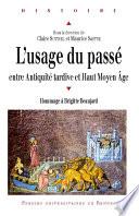 L'usage du passé entre Antiquité tardive et Haut Moyen Âge