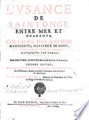 L'Usance de Saintonge entre Mer et Charente. Colligée des anciens manuscrits ... Auec deux traités, des secondes noces,&du droit de reversion. Seconde édition augmentée ... Par Me C. Bechet