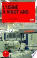 L'Usine à vingt ans