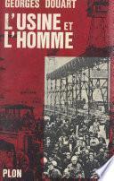 L'usine et l'homme
