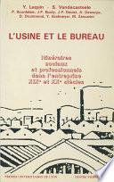 L'Usine et le Bureau
