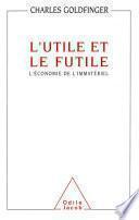 L' Utile et le Futile