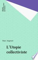 L'Utopie collectiviste