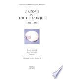 L'utopie du tout plastique, 1960-1973