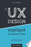L'UX DESIGN expliqué à ta grand-mère