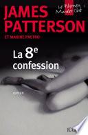 La 8e confession