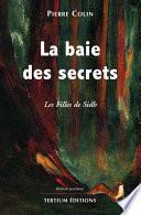 La baie des secrets